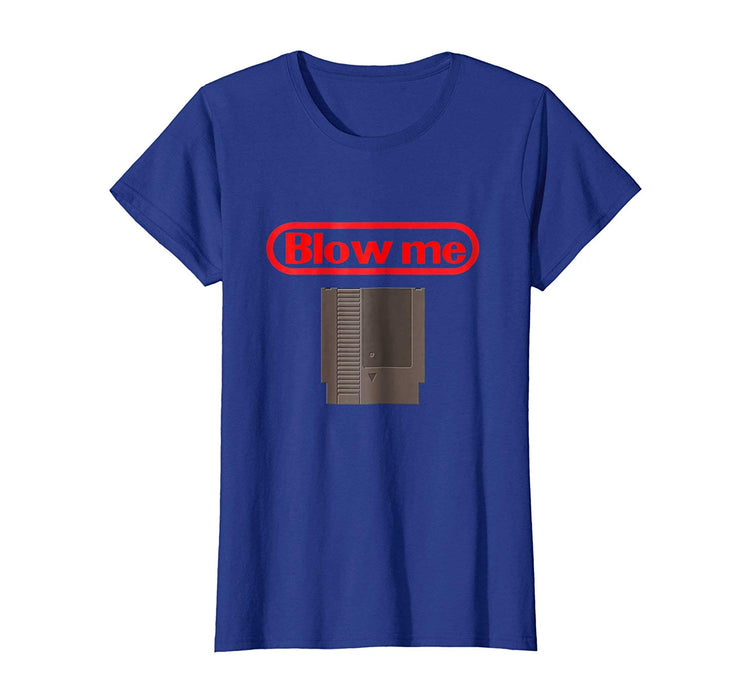 Cute Blow Me Retro Video Game Old School Gamer Women's T-Shirt Royal Blue