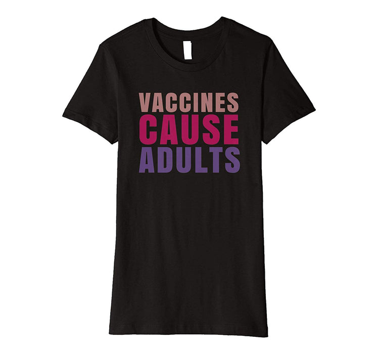 Cool Vaccines Cause Adults Retro Funny Science Women's T-Shirt Black