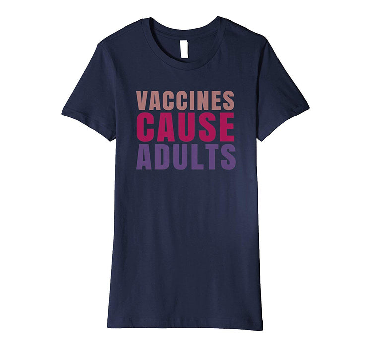 Cool Vaccines Cause Adults Retro Funny Science Women's T-Shirt Navy
