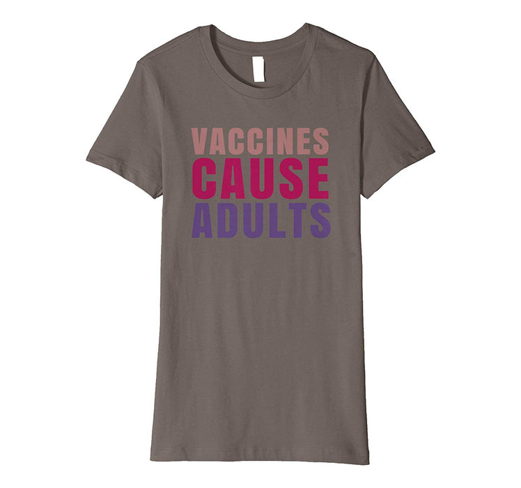 Cool Vaccines Cause Adults Retro Funny Science Women's T-Shirt Asphalt