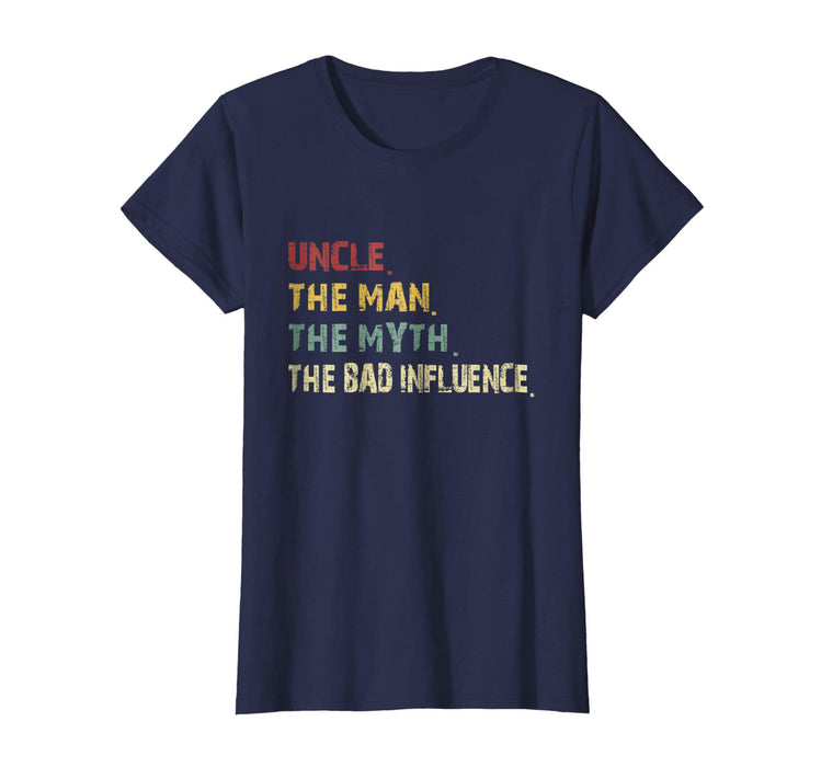 Hotest Uncle The Man The Myth The Bad Influence Retro Vintage Women's T-Shirt Navy
