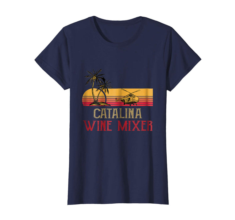 Hotest Vintage Catalina Wine Mixer Funny Women's T-Shirt Navy