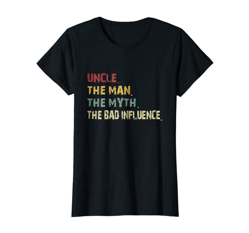 Hotest Uncle The Man The Myth The Bad Influence Retro Vintage Women's T-Shirt Black
