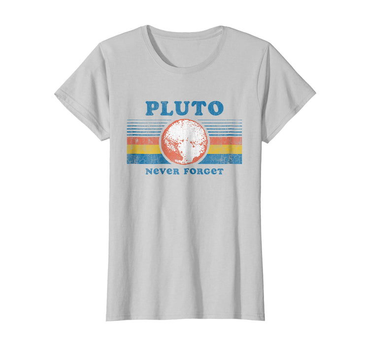 Cool Vintage Never Forget Pluto Funny Space Graphic Tee Women's T-Shirt Silver