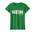 Cool Nein German No Saying Funny Germany Vintage Tee Gift Women's T-Shirt Kelly Green